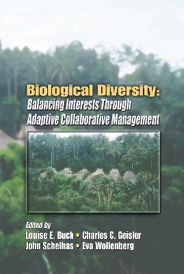 Biological Diversity: Balancing Interests Through Adaptive Collaborative Management book