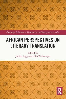 African Perspectives on Literary Translation by Judith Inggs