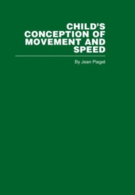 Child's Conception of Movement and Speed book