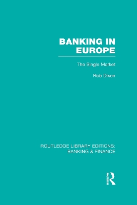 Banking in Europe by Robert Dixon