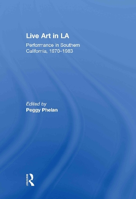 Live Art in LA by Peggy Phelan