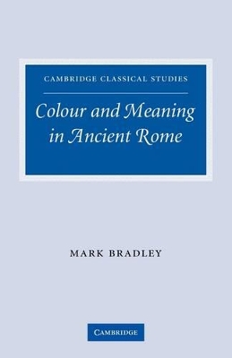 Colour and Meaning in Ancient Rome book