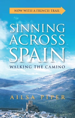 Sinning Across Spain by Ailsa Piper