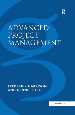 Advanced Project Management by Frederick Harrison