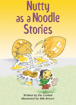 Rigby Literacy Collections Take-Home Library Middle Primary: Nutty as a Noodle Stories (Reading Level 29/F&P Level T) book