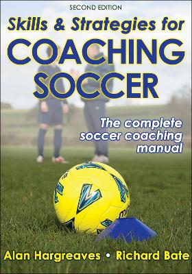 Skills and Strategies for Coaching Soccer book