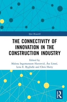 The Connectivity of Innovation in the Construction Industry by Malena Ingemansson Havenvid