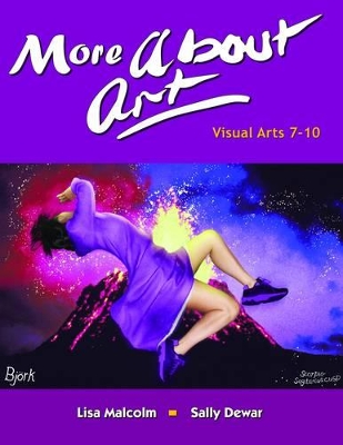 More About Art: Visual Arts 7-10 book