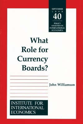 What Role for Currency Boards? book