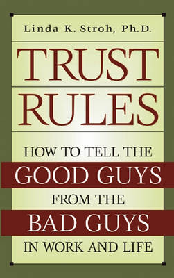 Trust Rules by Linda K. Stroh