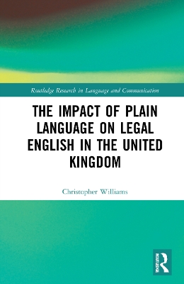 The Impact of Plain Language on Legal English in the United Kingdom by Christopher Williams