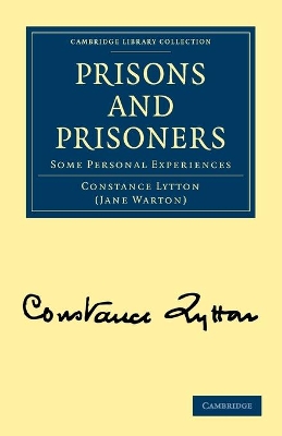 Prisons and Prisoners by Constance Lytton