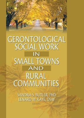 Gerontological Social Work in Small Towns and Rural Communities book