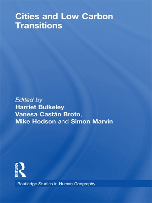 Cities and Low Carbon Transitions by Harriet Bulkeley