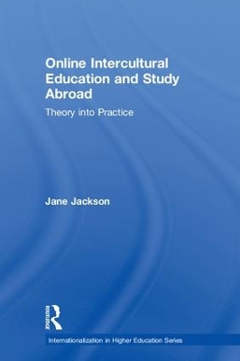Online Intercultural Education and Study Abroad: Theory into Practice book
