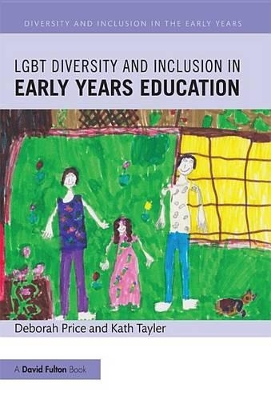 LGBT Diversity and Inclusion in Early Years Education book