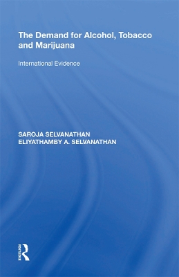 The Demand for Alcohol, Tobacco and Marijuana: International Evidence book
