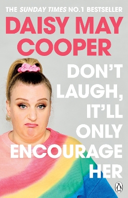 Don't Laugh, It'll Only Encourage Her: The No 1 Sunday Times Bestseller book