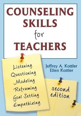 Counseling Skills for Teachers by Jeffrey A. Kottler