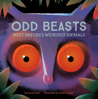 Odd Beasts: Meet Nature's Weirdest Animals book