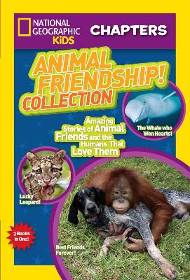 Nat Geo Kids Chapters Collection Animal Friendship! book