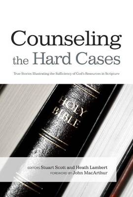 Counseling the Hard Cases by Stuart Scott