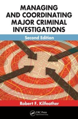 Managing and Coordinating Major Criminal Investigations book