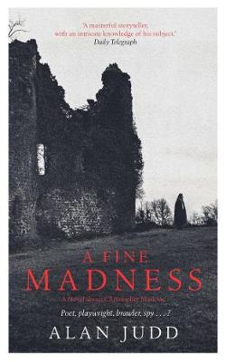 A Fine Madness: Sunday Times 'Historical Fiction Book of the Month' by Alan Judd