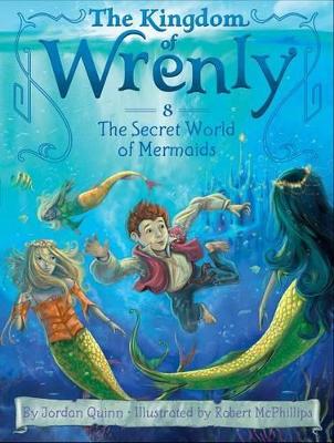 Kingdom of Wrenly #8: The Secret World of Mermaids book