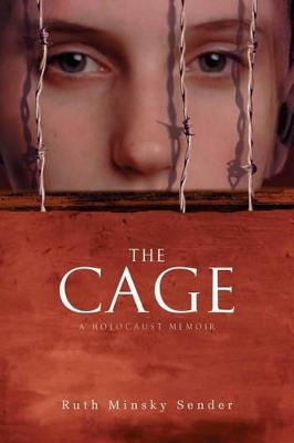 The Cage by Ruth Minsky Sender