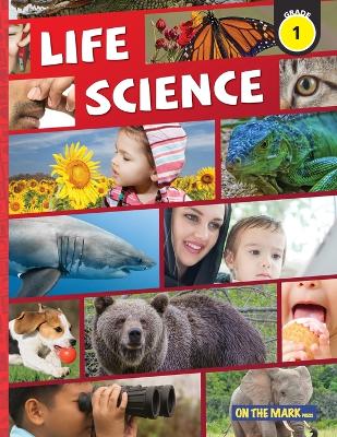 Life Science Grade 1: Needs & Characteristics of Living Things & Exploring Senses: Needs & Characteristics of Living Things book