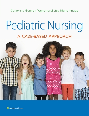 Pediatric Nursing: A Case-Based Approach by Dr. Gannon Tagher