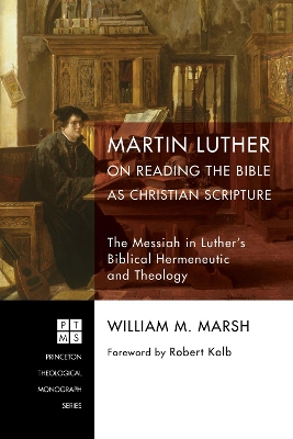 Martin Luther on Reading the Bible as Christian Scripture book