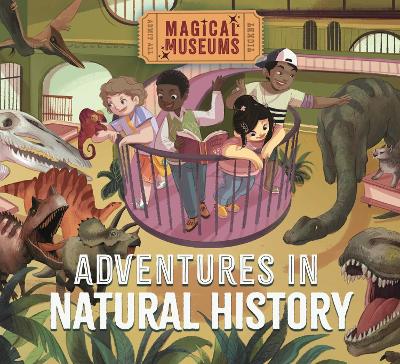 Magical Museums: Adventures in Natural History book