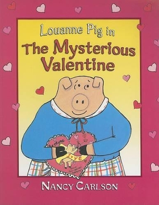 Louanne Pig In The Mysterious Valentine book