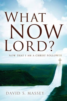 What Now Lord? book