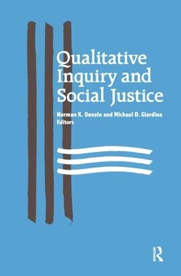 Qualitative Inquiry and Social Justice book