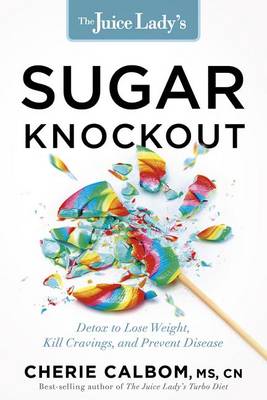 Juice Lady's Sugar Knockout, The book