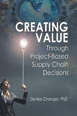 Creating Value Through Project-Based Supply Chain Decisions book