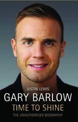 Gary Barlow - Time to Shine by Justin Lewis