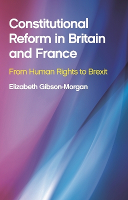 Constitutional Reform in Britain and France book