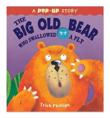 Big Old Bear Who Swallowed Fly book