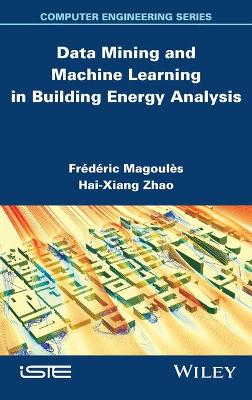 Data Mining and Machine Learning in Building Energy Analysis book