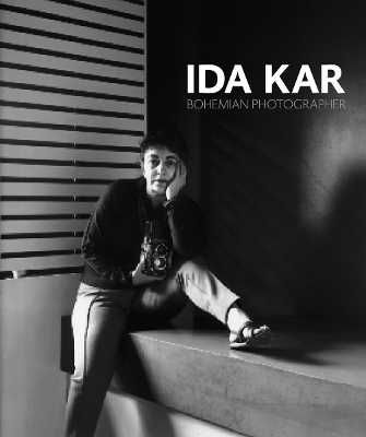 Ida Kar: Bohemian Photographer book