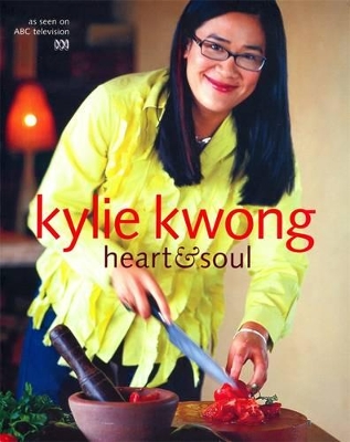 Heart & Soul by Kylie Kwong