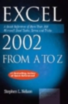 Excel 2002 from A to Z by Stephen L Nelson