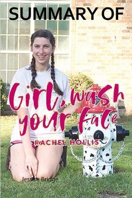 Summary of Girl, Wash Your Face by Rachel Hollis by Rachel Hollis