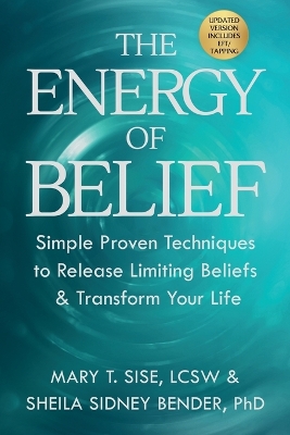 The Energy of Belief by Sheila Sidney Bender