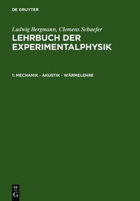 Mechanik - Akustik - W�rmelehre by Ludwig Bergmann