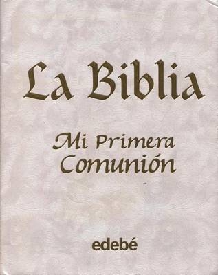 Biblia Mi Primera Comunion, La book